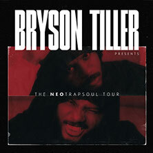 Bryson Tiller - Bryson Tiller Presents: The Neo Trapsoul Tour