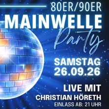 Radio Mainwelle 80er 90er Party mit Christian Höreth