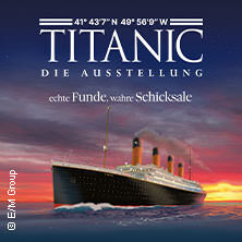 Titanic - Die Ausstellung | Potsdam / Babelsberg | Monats-Flex-/ Geschenkticket