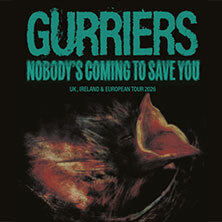 Gurriers - Nobody's Coming To Save You Tour 2026
