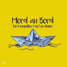 Dinnertheater: Mord an Bord - Das kriminelle Käpt´ns-Dinner