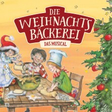 Die Weihnachtsbäckerei - Das Musical in Bremen