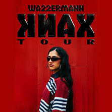 Wa22ermann - KNAX Tour