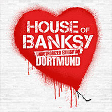 House Of Banksy Dortmund | Flextickets