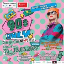 90s only- die NE-WS 89.4 90er Party | präsentiert von der Sparkasse Neuss
