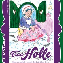 Frau Holle - Das Märchenmusical | Theater Grüne Zitadelle