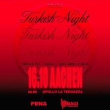 Türkish Night Party in Aachen - Apollo La Terazza