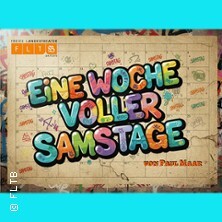 Eine Woche voller Samstage - Freies Landestheater Bayern