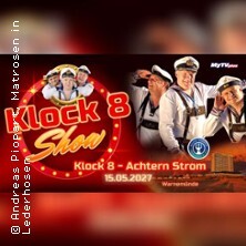 Klock 8, Achtern Strom - Die Show - Die Matrosen in Lederhosen & Gäste