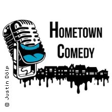 Hometown Comedy 2026 - Hosted by Justin Dölp