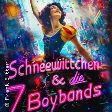 Schneewittchen & die 7 Boybands - THEATERHITS präsentiert