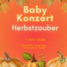Babykonzert - Herbstzauber! | Zitadelle Spandau