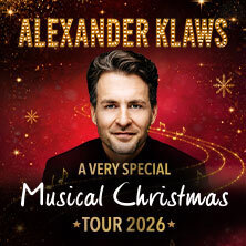 Alexander Klaws - A very special Musical Christmas - Tournee 2026