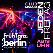 Frühtanz - Ausgehen für Erwachsene | Maxxim Club