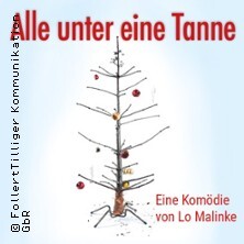 Alle unter eine Tanne - Lügen bis sich die Tanne biegt | Die Komödie Frankfurt