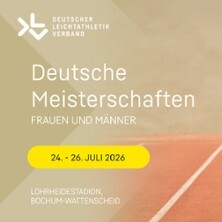 Deutsche Leichtathletik Meisterschaften Männer/Frauen 2026