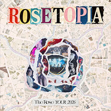 The Rose - 2026 THE ROSE TOUR [ROSETOPIA]