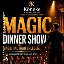 Magic Dinner Show - Magische Abendreihe | Seit 14 Jahren & über 500 Magic Dinner Shows