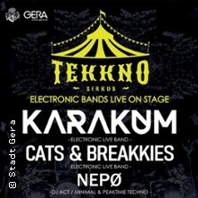 Tekkno Zirkus - Karakum / Cats & Breakkies / Nepo | Comma Gera