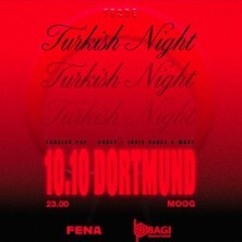 Turkish Night Party in Dortmund Moog | Fena & Bagi Productions