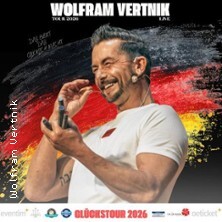 Wolfram Vertnik - Glückstour 2026