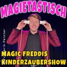 Magic Freddi - Kinderzaubershow | verblüffend - zauberhaft - unmöglich