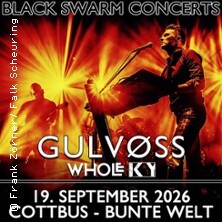 Black Swarm Concerts präsentiert GULVOSS - Support: Whole & KY