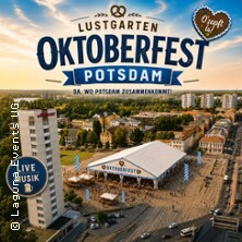 Oktoberfest 2026 im Lustgarten Potsdam - präsentiert vom Club Bergwerk Potsdam