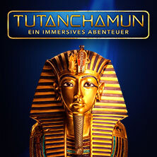 TUTANCHAMUN | Hannover | Flex-/Geschenktickets