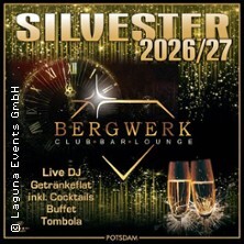 Silvester Gala im Club BERGWERK Potsdam | Silvester All Inclusive Party 2026/2027