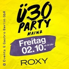 Ü30 Party Mainz | Club Roxy