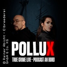 True Crime Live an Bord - Pollux Live - 2026