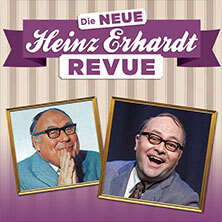 Die neue Heinz Erhardt Revue