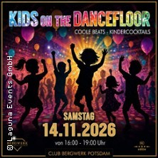 Kids on the Dancefloor XXIII Kinderdisco - Der Familiensamstag im BERGWERK Potsdam