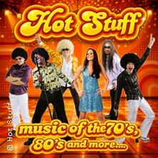 Hot Stuff - music of the 70s, 80s and more...