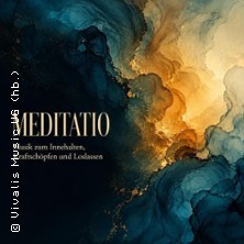MEDITATIO – Musik zum Innehalten | Vivalis Project