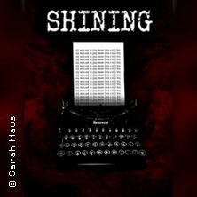 Shining - Theater Essen-Süd