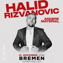 Halid Rizvanovic - Andere Material | Comedykeller Bremen