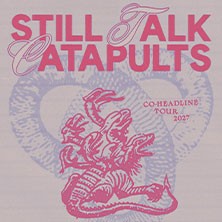 Still Talk x Catapults