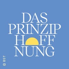 Das Prinzip Hoffnung - Badisches Staatstheater Karlsruhe
