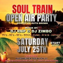 SOUL TRAIN OPEN AIR PARTY | Soul - Funk - R‘n‘B - HipHop