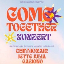 Come Together - Chillionair, Jette Julia und Caziono: Konzert!